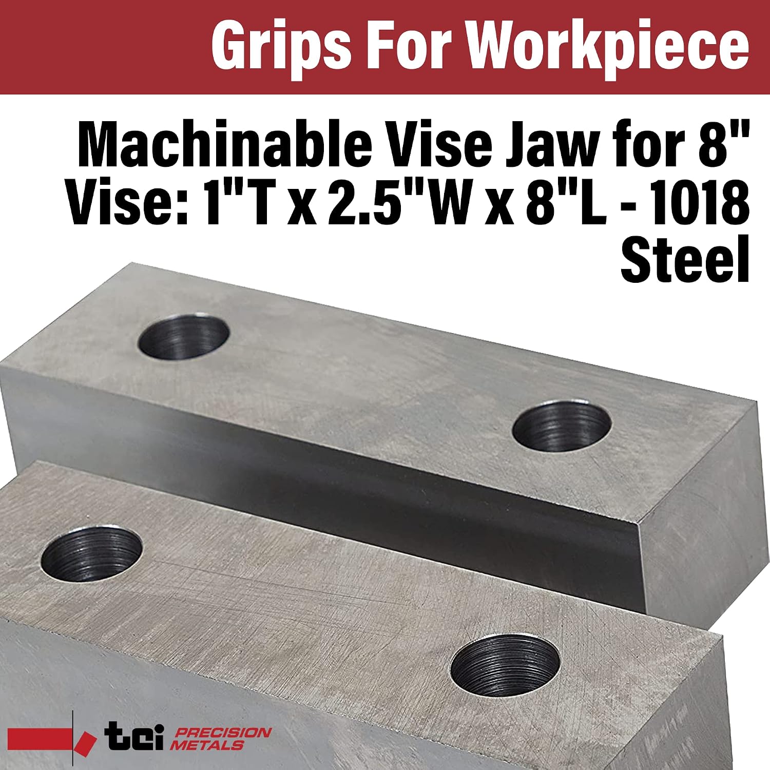 Machinable Metal Vise Jaws for Bench Vise 8 inch, 1.5'T x 2'W x 8'L, 1018 Carbon Steel, Set of 2