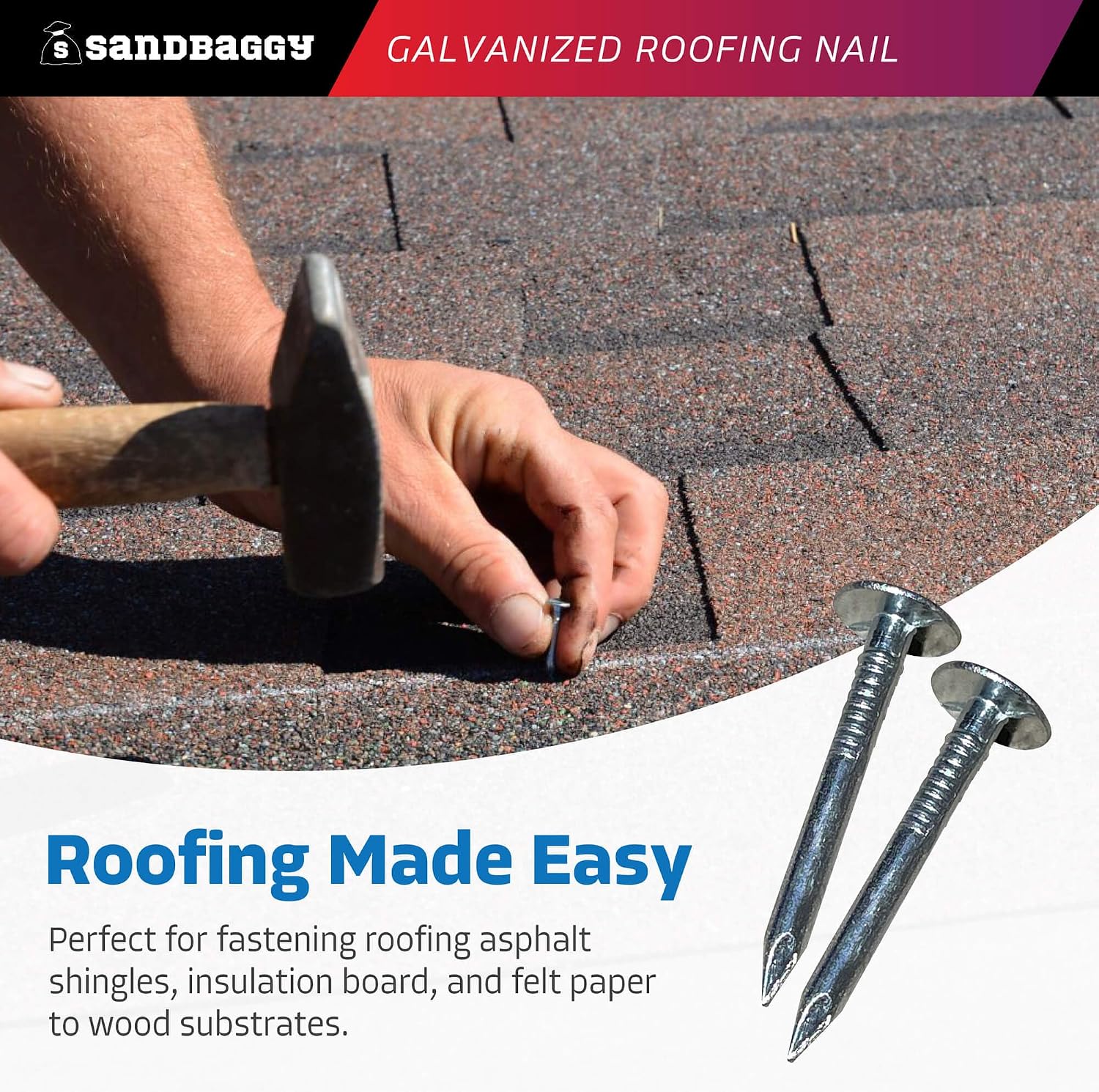 Sandbaggy 1-1/4' Galvanized Roofing Nails - Install Shingles, Siding, Insulation Board, Felt Paper - Flat Head, 11 Gauge Steel, Smooth Shank (30, Pounds)
